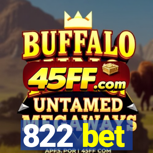 822 bet